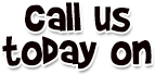Call today